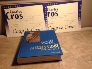The French translation, Les Voix du Mississippi, of Bill Ferris' book, Give My Poor Heart Ease, won a prize from the Academie Charles Cros.